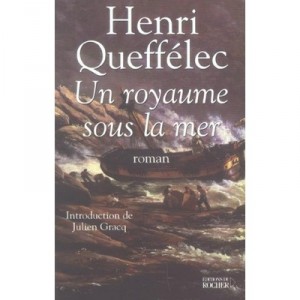 A Kingdom Under The Sea - Henri Queffelec