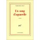 Un Sang D'aquarelle - Francoise Sagan