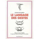 Le Langage Des Gestes - Desmond Morris