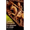 Un Seigneur En Otage - Bourgeois Laetitia