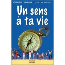 Un Sens A Ta Vie - V Condroyer , F Dubouix