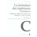 La Formation Des Ingenieurs En Perspective , Modeles De Reference Et Reseaux De Mediation, Xviii-xx Siecles - Andre Grelon , An