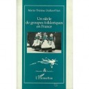 Un Siecle De Groupes Folkloriques En France - Marie-therese Duflos-priot