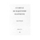 Un Siecle De Maconnerie Egyptienne - Rene Witzhard