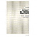 Un Siecle De Progres Sans Merci , Histoire, Physique Et Xx Siecle - Jean Druon