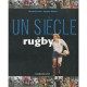 Un Siecle De Rugby (edition 2010) - Richard Escot , Jacques Riviere