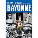 Un Siecle De Rugby A Bayonne (2e Edition) - Manuel Castiella