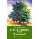 Un Siecle En Limousin  tome2, Bradassomouli - Petitcollot Luc