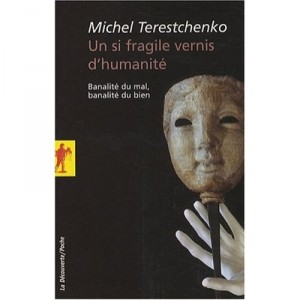 Un Si Fragile Vernis D'humanite - Michel Terestchenko