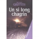 Un Si Long Chagrin - Nicola Griffith