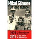Un Long Silence - Mikal Gilmore