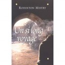 Un Si Long Voyage - Rohinton Mistry
