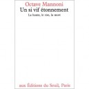 Un Si Vif Etonnement . La Honte , Le Rire , La Mort - Octave Mannoni