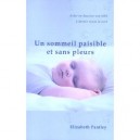 Un Sommeil Paisible Et Sans Pleurs - Elizabeth Pantley