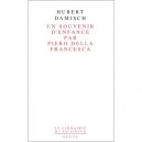 Un Souvenir D'enfance , Par Piero Della Francesca - Hubert Damisch