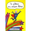 Un Super Heros - Nathalie Laurent , Soledad Bravi