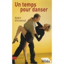 Un Temps Pour Danser - A Vincenot