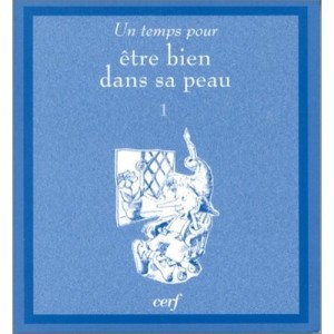 Etre Bien Dans Sa Peau T.1 - Collectif