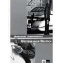 Unternehmen Deutsch Aufbaukurs - B1 B2 Livre Du Professeur - Collectif
