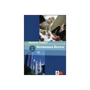 Unternehmen Deutsch Grundkurs - Livre De L'eleve - Collectif