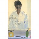 Un Theatre Du Regard , Gilles Aillaud Le Refus Du Patos - Jean Jourdheuil