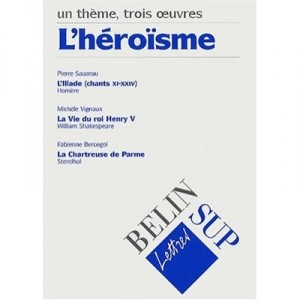 Un Theme, Trois Oeuvres , L'heroisme - Pierre Sauzeau , Fabienne Bercegol , Michele Vignaux