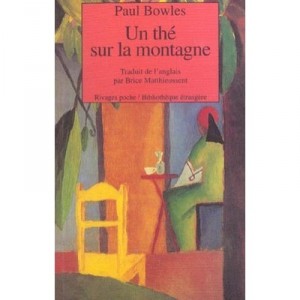 Un The Sur La Montagne - Paul Bowles
