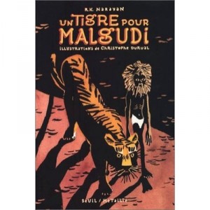 Un Tigre Pour Malgudi - Narayan