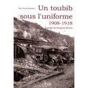 Un Toubib Sous L'uniforme 1908-1918 - Francois Perrin