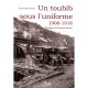 Un Toubib Sous L'uniforme 1908-1918 - Francois Perrin