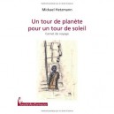 Un Tour De Planete Pour Un Tour De Soleil - Mickael Hetzmann