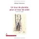 Un Tour De Planete Pour Un Tour De Soleil - Mickael Hetzmann