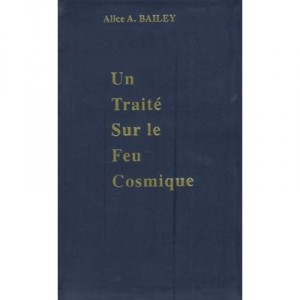 A Treatise on Cosmic Fire - Alice Bailey