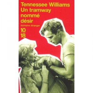 Un Tramway Nomme Desir - Tennessee Williams