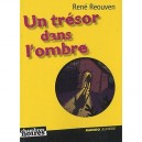 Un Tresor Dans L'ombre - Rene Reouven
