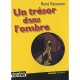 Un Tresor Dans L'ombre - Rene Reouven