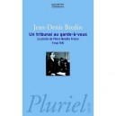 Un Tribunal Au Garde-a-vous , Le Proces De Pierre Mendes France, 9 Mai 1941 - Jean-denis Bredin