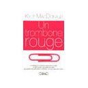 Un Trombone Rouge - Kyle Macdonald