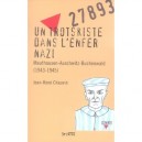 Un Trotskiste Dans L'enfer Nazi , Paris Auschwitz 1943-45 - Jean-rene Chauvin