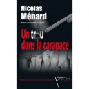 Un Trou Dans La Carapace - Nicolas Menard