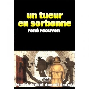Un Tueur En Sorbonne - Rene Reouven