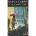 Un Tueur Sous La Pluie - Raymond Chandler