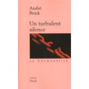 Un Turbulent Silence - Andre Brink