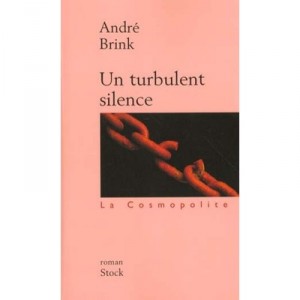 Un Turbulent Silence - Andre Brink