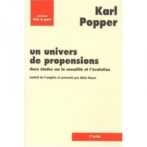 Un Univers De Propensions , Deux Etudes Sur La Causalite Et L'evolution - Karl Popper