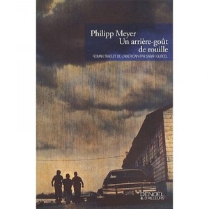 Un Arriere-gout De Rouille - Philippe Meyer