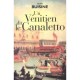 Un Venitien Dit Le Canalletto - Alain Buisine