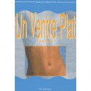 Un Ventre Plat Pour La Vie (edition 2001) - Chantal Clergeaud