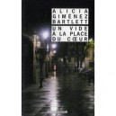 Un Vide A La Place Du Coeur - Alicia Gimenez-bartlett