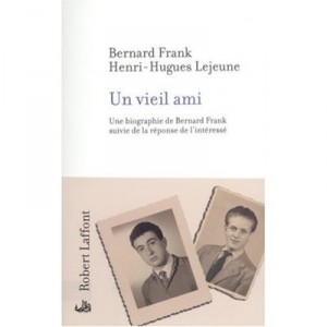Un Vieil Ami - Bernard Frank , Henri-hugues Lejeune